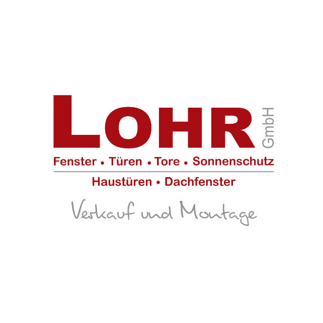 Lohr GmbH - Fenster, Türen, Tore, Sonnenschutz, Haustüren, Dachfenster - Verkauf und Montage